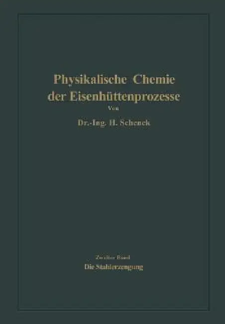 Die Stahlerzeugung by Hermann Schenck