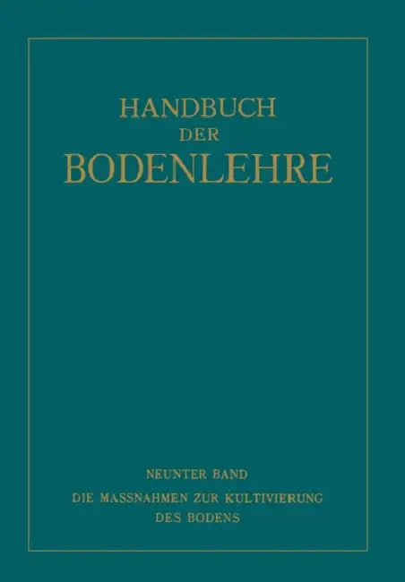 Die Massnahmen ƶur Kultivierung Des Bodens by Na Fischer, Na Freckmann, Na Hager