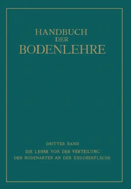 Die Lehre Von Der Verteilung Der Bodenarten an Der Erdoberfläche: Regionale Und Ƶonale Bodenlehre by Edwin Blanck, Fritz Giesecke, Hermann Harrassowitz