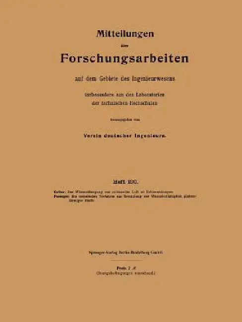 Mitteilungen Über Forschungsarbeiten Auf Dem Gebiete Des Ingenieurwesens: Insbesondere Aus Den Laboratorien Der Technischen Hochschulen by Heinrich Gröber, Richard Poensgen
