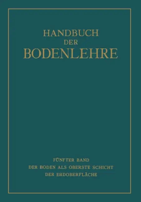 Der Boden ALS Oberste Schicht Der Erdoberfläche by E. Blanck, F. Giesecke, A. Kumm