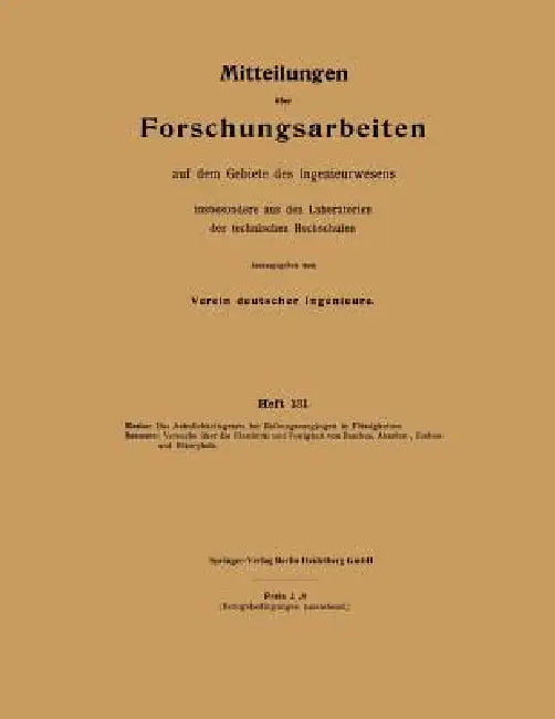 Mitteilungen Über Forschungsarbeiten Auf Dem Gebiete Des Ingenieurwesens: Insbesondere Aus Den Laboratorien Der Technischen Hochschulen by Heinrich Blasius, Richard Baumann