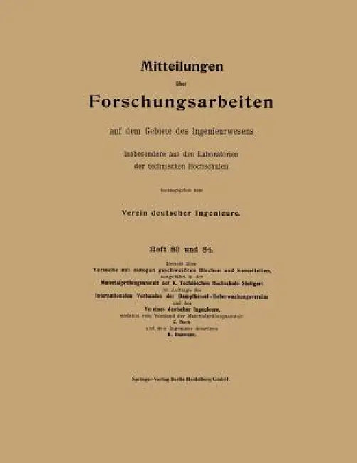 Mitteilungen Über Forschungsarbeiten Auf Dem Gebiete Des Ingenieurwesens by Carl Von Bach, Richard Baumann