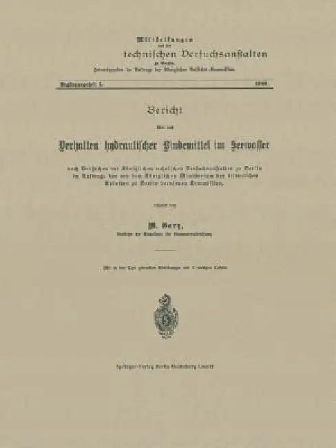 Bericht Über Das Verhalten Hydraulischer Bindemittel Im Seewasser by M. Gary