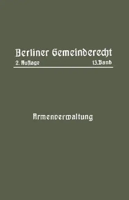 Armenverwaltung by Magistrat Von Berlin