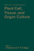 Applied and Fundamental Aspects of Plant Cell, Tissue, and Organ Culture by Jakob Reinert