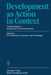 Development as Action in Context: Problem Behavior and Normal Youth Development by Rainer K. Silbereisen