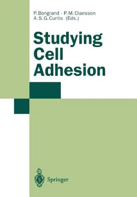 Studying Cell Adhesion by Pierre Bongrand