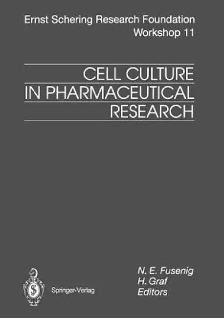 Cell Culture in Pharmaceutical Research by N. E. Fusenig
