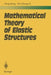 Mathematical Theory of Elastic Structures by Kang Feng