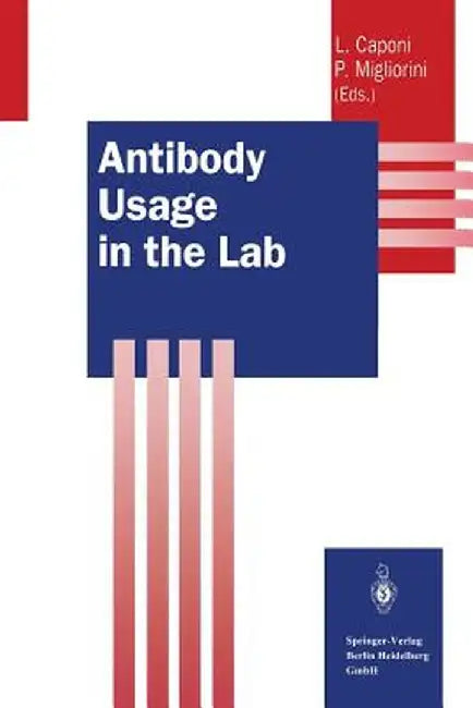 Antibody Usage in the Lab by Laura Caponi