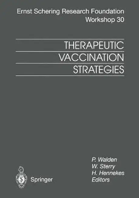 Therapeutic Vaccination Strategies by P. Walden