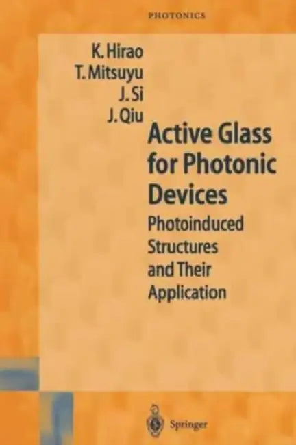 Active Glass for Photonic Devices: Photoinduced Structures and Their Application