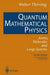 Quantum Mathematical Physics: Atoms, Molecules and Large Systems by Thirring Walter Thirring