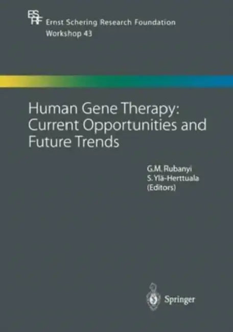 Human Gene Therapy: Current Opportunities and Future Trends by Anthony; Li, Yaojun Heath