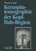 Kernspintomographie Der Kopf-Hals-Region: Funktionelle Topographie -- Klinische Befunde -- Bildgebung -- Spektroskopie by J. Balzer, Thomas J. Vogl, S. Dresel