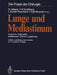 Lunge Und Mediastinum: Anatomie Diagnostik Indikationen Technik Ergebnisse by G. Heberer, F. W. Schildberg, L. Sunder-Plassmann