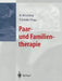 Paar- Und Familientherapie by Peter Scheib