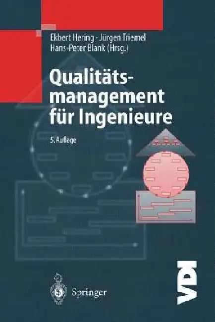 Qualitätsmanagement Für Ingenieure by Ekbert Hering, Jürgen Triemel, Hans-Peter Blank