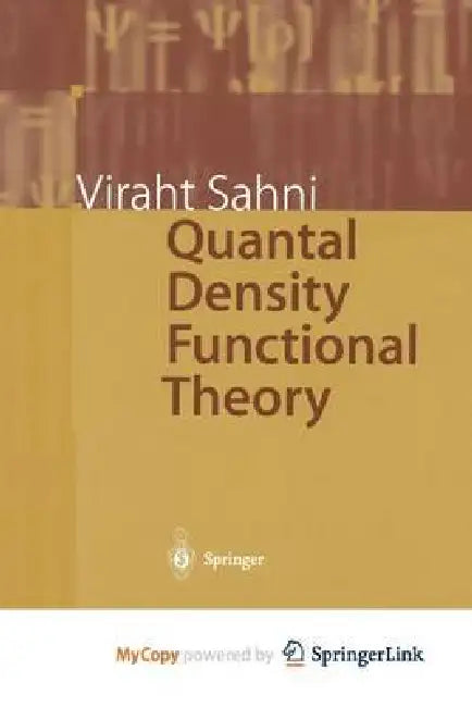 Quantal Density Functional Theory by James Patterson
