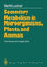 Secondary Metabolism in Microorganisms, Plants, and Animals by Martin Luckner