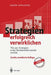 Strategien Erfolgreich Verwirklichen: Wie Aus Strategien Echte Wettbewerbsvorteile Werden by Armin Anwander