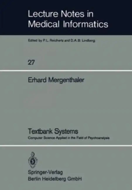 Textbank Systems: Computer Science Applied in the Field of Psychoanalysis by Francois Guizot