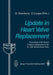 Update in Heart Valve Replacement: Proceedings of the Second European Symposium on the St. Jude Medical Heart Valve by D. Horstkotte
