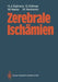 Zerebrale Ischämien by Hermann J. Gelmers, Günther Krämer, Werner Hacke