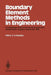 Boundary Element Methods in Engineering: Proceedings of the Fourth International Seminar, Southampton, England, September 1982 by C. A. Brebbia
