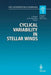 Cyclical Variability in Stellar Winds: Proceedings of the Eso Workshop Held at Garching, Germany, 14 - 17 October 1997 by Lex Kaper