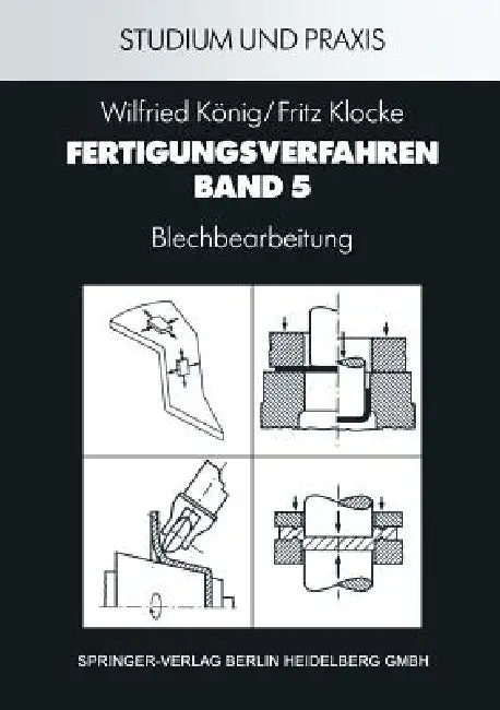 Fertigungsverfahren: Blechbearbeitung by Wilfried König