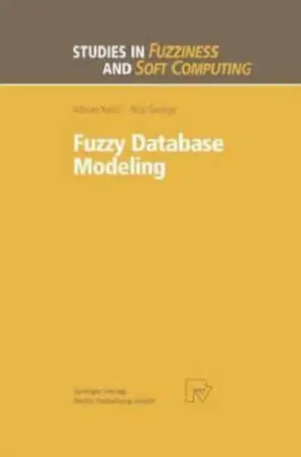 Fuzzy Database Modeling by Foxton Books