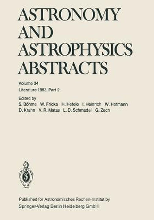 Astronomy and Astrophysics Abstracts: Literature 1983, Part 2 by S. Böhme