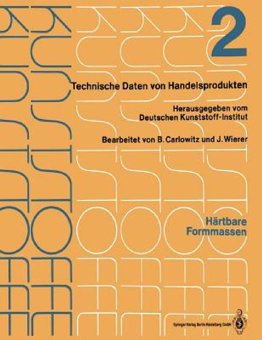 Härtbare Formmassen: Merkblätter 401-716 by Bodo Carlowitz, Jutta Wierer
