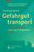 Schulungsprogramm Gefahrguttransport: Fortbildungslehrgang Stück- Und Schüttgutfahrer by Siegfried Kreth, B. Endrich, H. Oertel