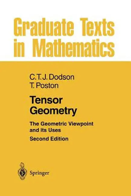 Tensor Geometry: The Geometric Viewpoint and Its Uses by C. T. J. Dodson
