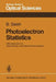 Photoelectron Statistics: With Applications to Spectroscopy and Optical Communication by B. Saleh
