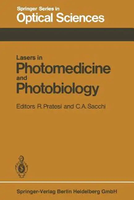 Lasers in Photomedicine and Photobiology: Proceedings of the European Physical Society, Quantum Electronics Division, Conference, Florence, Italy, Sep by R. Pratesi