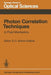 Photon Correlation Techniques in Fluid Mechanics: Proceedings of the 5th International Conference at Kiel-Damp, Fed. Rep. of Germany, May 23-26, 1982 by E. O. Schulz-DuBois