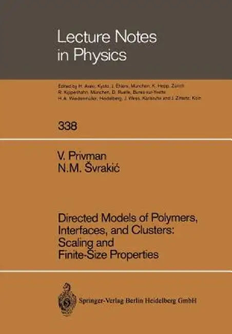 Directed Models of Polymers, Interfaces, and Clusters: Scaling and Finite-Size Properties by Vladimir Privman