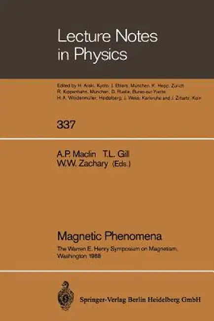 Magnetic Phenomena: The Warren E. Henry Symposium on Magnetism, in Commemoration of His 80th Birthday and His Work in Magnetism, Washingto by Arlene P. Maclin