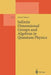 Infinite Dimensional Groups and Algebras in Quantum Physics by Johnny T. Ottesen