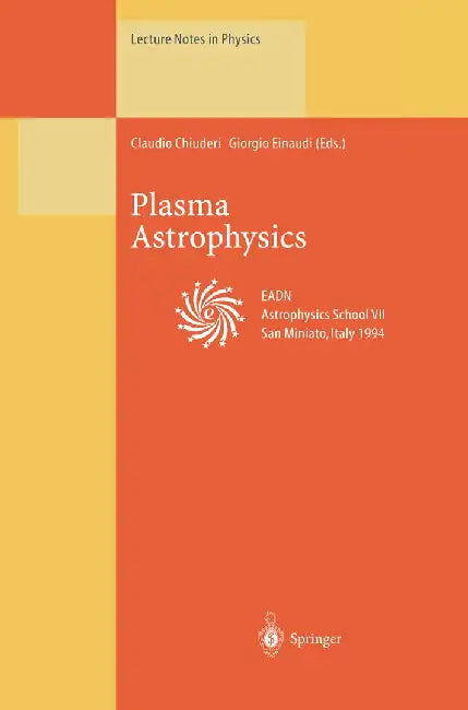 Plasma Astrophysics by Claudio Chiuderi