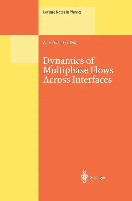 Dynamics of Multiphase Flows Across Interfaces by Annie Steinchen