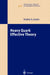 Heavy Quark Effective Theory by Andrey G. Grozin