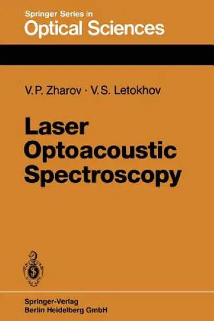 Laser Optoacoustic Spectroscopy by V. P. Zharov