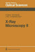 X-Ray Microscopy II: Proceedings of the International Symposium, Brookhaven, Ny, August 31-September 4, 1987 by David Sayre