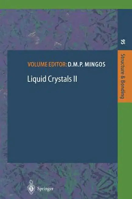 Liquid Crystals II by D. M. P. Mingos