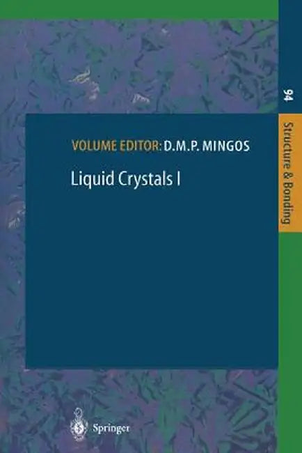 Liquid Crystals I by D. M. P. Mingos